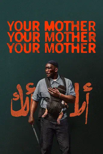 Poster of the film Your Mother Your Mother Your Mother