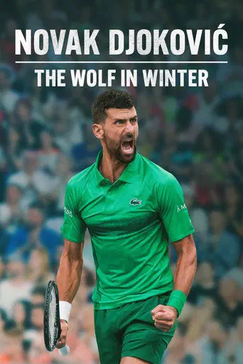 Poster of the film Novak Djoković: The Wolf in Winter