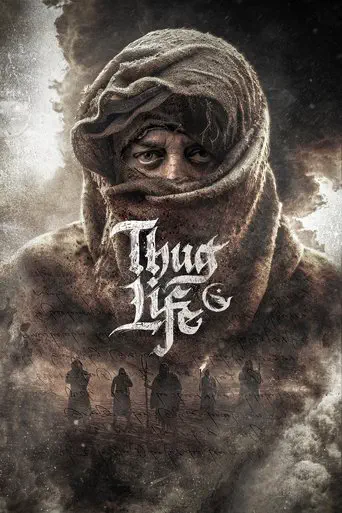 Poster of the film Thug Life