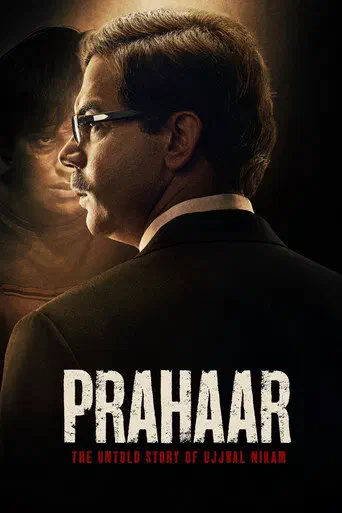 Poster of the film Prahaar: The Untold Story of Ujjwal Nikam