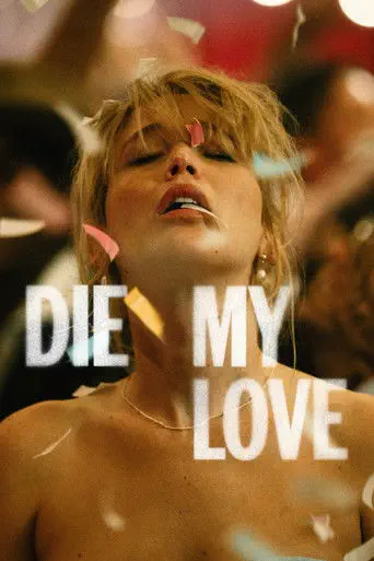 Poster of the film Die My Love