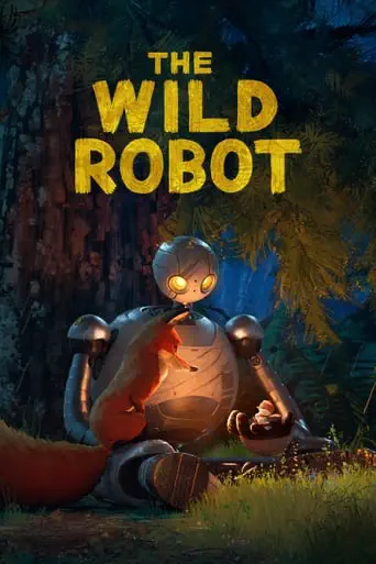 Poster of the film The Wild Robot