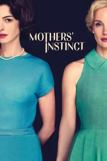 Poster of the film Mother's Instinct