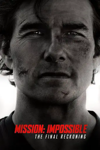 Poster of the film Mission: Impossible - The Final Reckoning